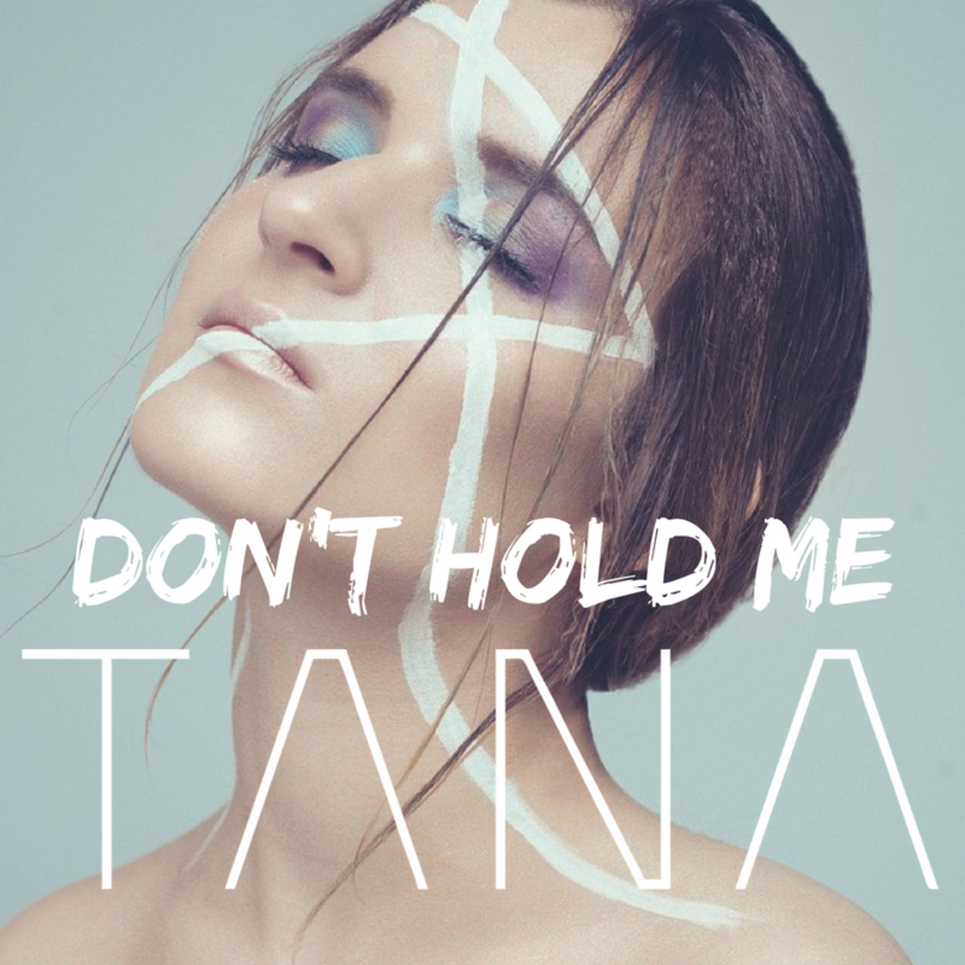 TANA- Don't hold me